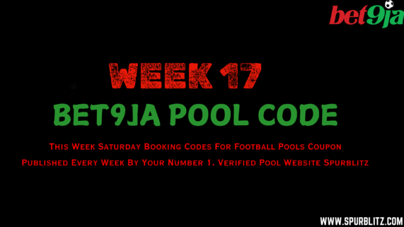 Week 17 Bet9ja Pool Code 2024